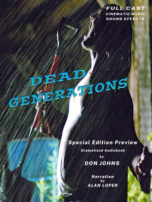 cover image of Dead Generations Special Edition Preview Dramatized Audiobook by Don Johns